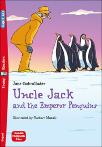 Young ELi Readers Stage 3 (cef A1.1): Uncle Jack and the Emperor Penguins + Downloadable Multimedia - Cadwallader Jane