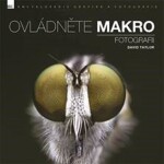 Ovládněte makro fotografii David Taylor