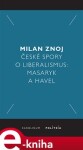 České spory liberalismus: Milan Znoj