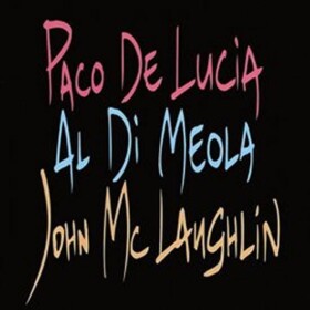 Paco de Lucia, Al di Meola, John McLaughlin: The Guitar Trio - LP - de Lucia Paco