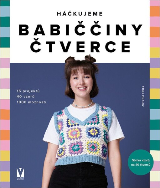 Háčkujeme babiččiny čtverce - Antonia Pröls