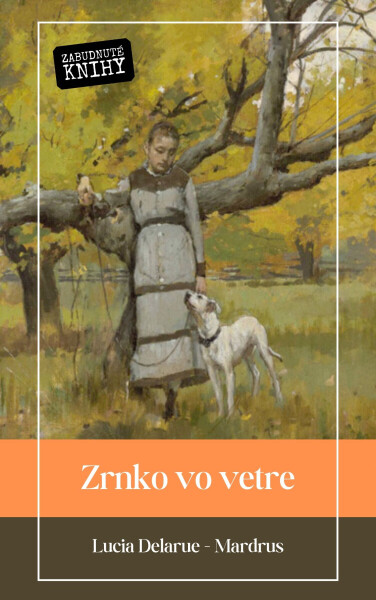 Zrnko vo vetre - Lucie Delarue-Mardus
