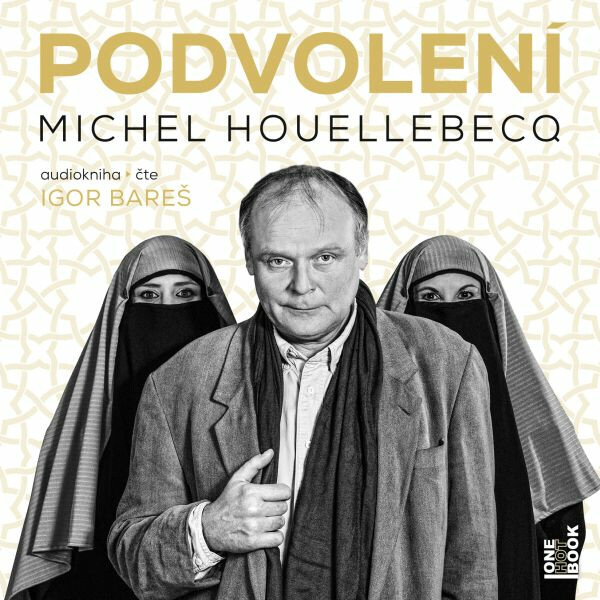 Podvolení - Michel Houellebecq - audiokniha