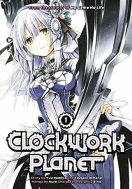 Clockwork Planet 1 - Yuu Kamiya