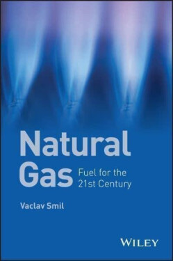 Natural Gas: Fuel for the 21st Century - Vaclav Smil