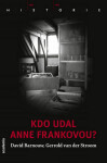 Kdo udal Anne Frankovou? - David Barnouw