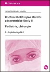 Ošetřovatelství pro střední zdravotnické školy II