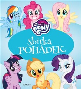 My Little Pony Sbírka pohádek kolektiv