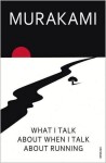 What Talk About When Talk About Running Haruki Murakami