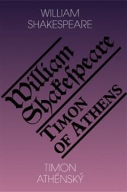 Timon Athénský / Timon of Athens - William Shakespeare