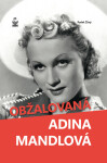 Obžalovaná Adina Mandlová - Radek Žitný