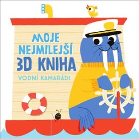 Moje nejmilejší 3D kniha - Vodní kamarádi