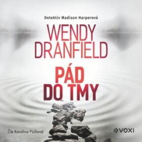 Pád do tmy - Wendy Dranfield - audiokniha