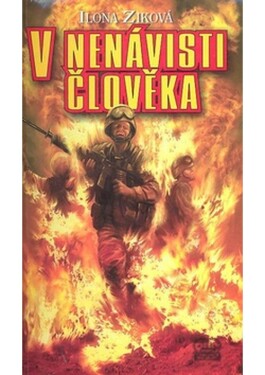 Nenávisti člověka Ilona Ziková