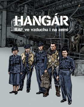 Hangár - RAF ve vzduchu i na zemi - různí