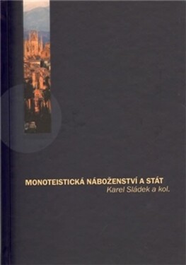 Monoteistická náboženství stát Karel Sládek