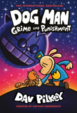 Dog Man Grime and Punishment: Dav Pilkey