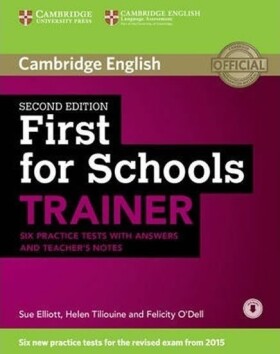 First for Schools Trainer 2nd Edition: Six Practice Tests with answers - Sue Elliott