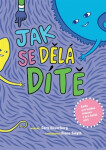 Jak se dělá dítě - Cory Silverberg
