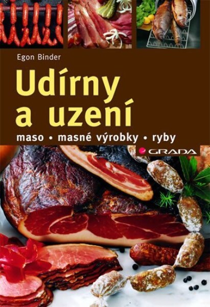 Udírny a uzení - maso, masné výrobky, ryby - Egon Binder