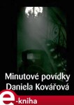 Minutové povídky - Daniela Kovářová e-kniha