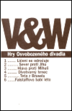 Hry Osvobozeného divadla - Jan Werich, Jiří Voskovec