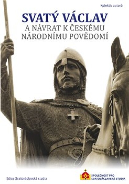 Svatý Václav návrat českému národnímu povědomí kolektiv autorů