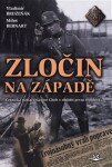 Zločin na západě - Miloš Bernart, Vladimír Bružeňák