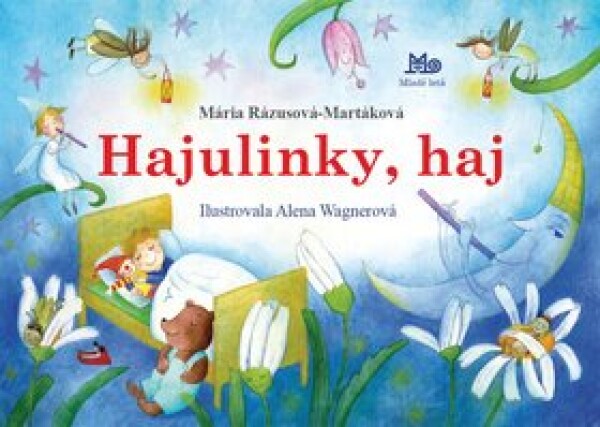 Hajulinky, haj - Mária Rázusová-Martáková; Alena Wagnerová