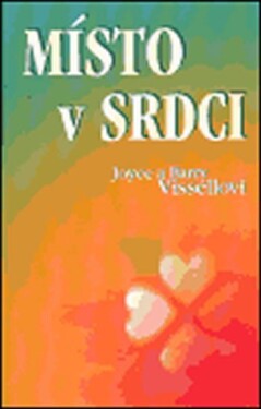 Místo srdci Vissell, Barry Vissell,