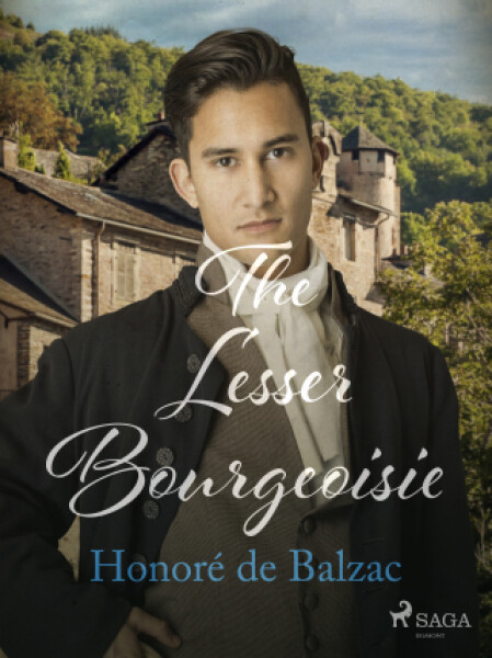 The Lesser Bourgeoisie - Honoré De Balzac - e-kniha