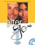 Alter Ego + A1 Livre de l´éleve + Parcours digital - kolektiv autorů