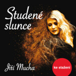Studené slunce - Jiří Mucha - audiokniha
