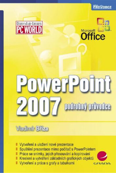 PowerPoint 2007 - Vladimír Bříza