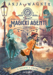 Magickí agenti 2: S duchmi v Prahe - Anja Wagner