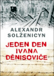 Jeden den Ivana Děnisoviče, 7. vydání - Alexandr Isajevič Solženicyn