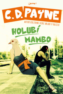Holubí mambo - C.D. Payne