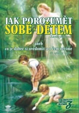 Jak porozumět sobě dětem Zdenka Blechová