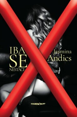 Iba sex nestačí - Jasmina Andics - e-kniha