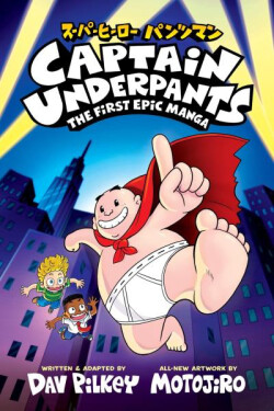 Captain Underpants - Dav Pilkey