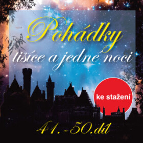 Pohádky tisíce a jedné noci 41-50 - audiokniha