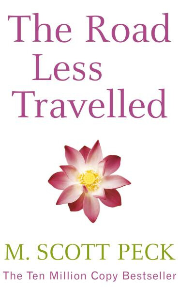 The Road Less Travelled - M. Scott Peck
