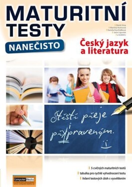 Maturitní testy nanečisto Český jazyk literatura,