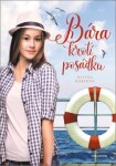 Bára krotí posádku Milena Durková