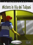 Primiracconti A1-A2 Mistero in via dei Tulipani - Cinzia Medaglia