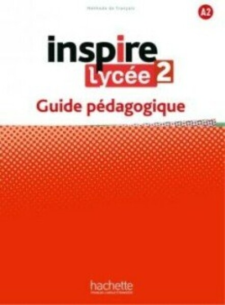 Inspire Lycée 2 Guide pédagogique