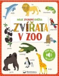 Moje zvuková knížka Zvířata zoo