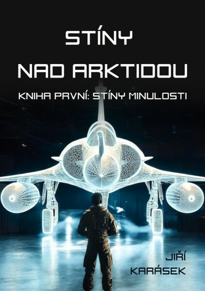 Stíny nad Arktidou - Jiří Karásek