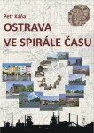 Ostrava ve spirále času - Petr Káňa - e-kniha