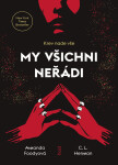 My všichni neřádi - Amanda Foodyová, C. L. Herman